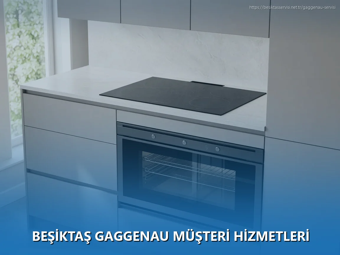 Beşiktaş Gaggenau Müşteri Hizmetleri
